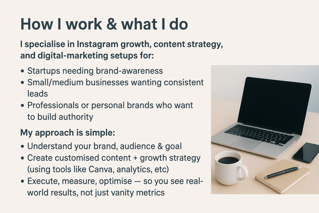 A silver laptop, a black smartphone, and a black coffee mug next to a notebook and pen on a light wooden desk. Overlayed text to the left reads "How I work & what I do," detailing specializations in Instagram growth, content strategy, and digital-marketing setups.